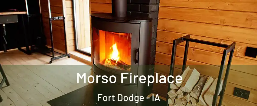  Morso Fireplace Fort Dodge - IA